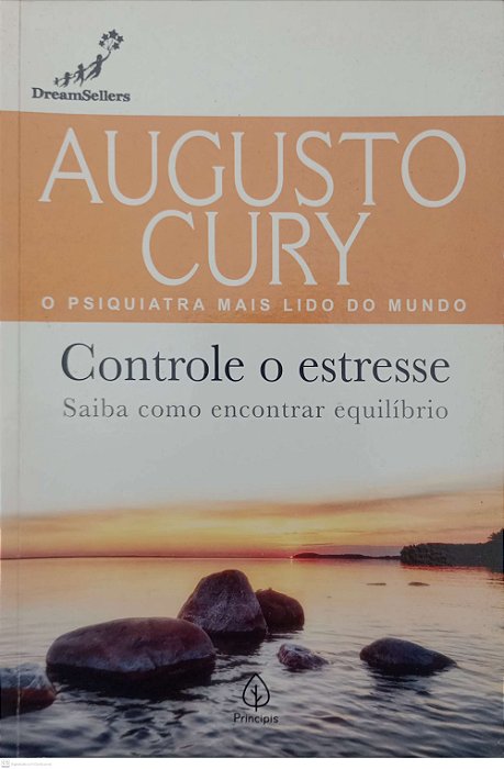 Livro Controle o Estresse Autor Cury, Augusto (2021) [usado]