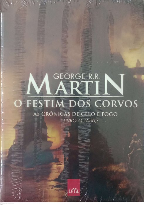 Livro o Festim dos Corvos - Crônicas de Gelo e Fogo 4 Autor Martin, George R.r. [novo]