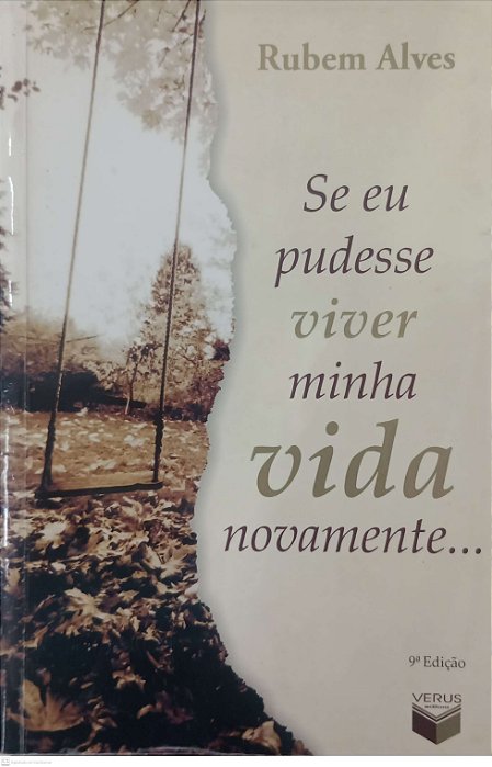 Livro Se Eu Pudesse Viver Minha Vida Novamente... Autor Alves, Rubem (2004) [usado]