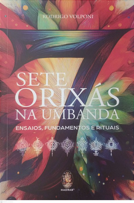 Livro Sete Orixás na Umbanda Autor Valponi, Rodrigo (2024) [seminovo]