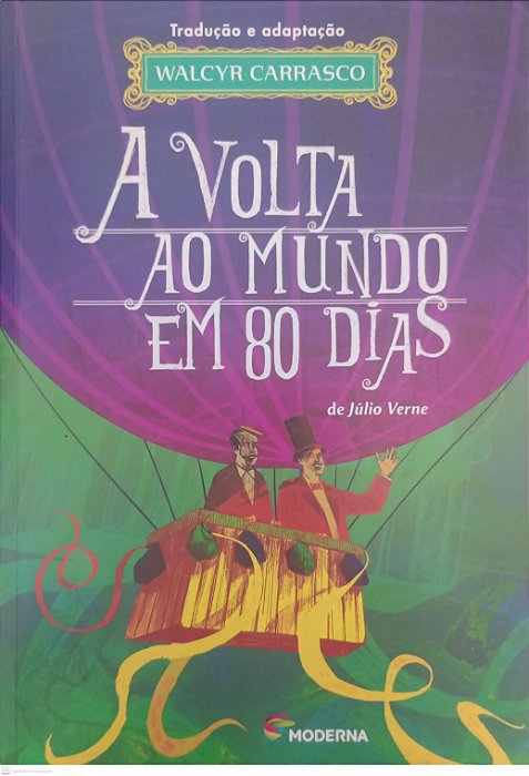 Livro a Volta ao Mundo em 80 Dias (adaptação de Walcyr Carrasco) Autor Verne, Júlio (2019) [usado]