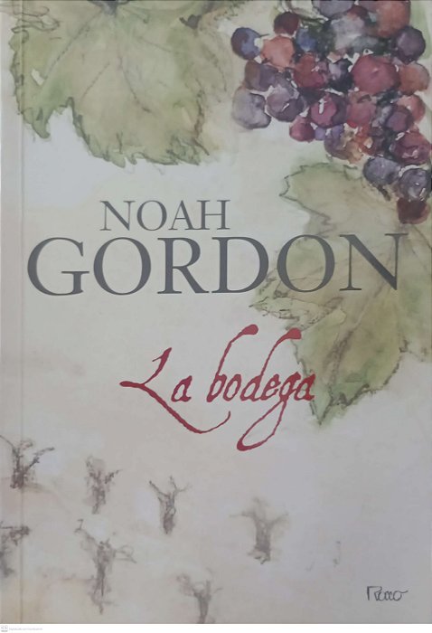 Livro La Bodega Autor Gordon, Noah (2008) [usado]