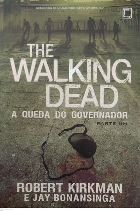 Livro a Queda do Governador 1 - The Walking Dead Autor Kirkman, Robert (2015) [seminovo]