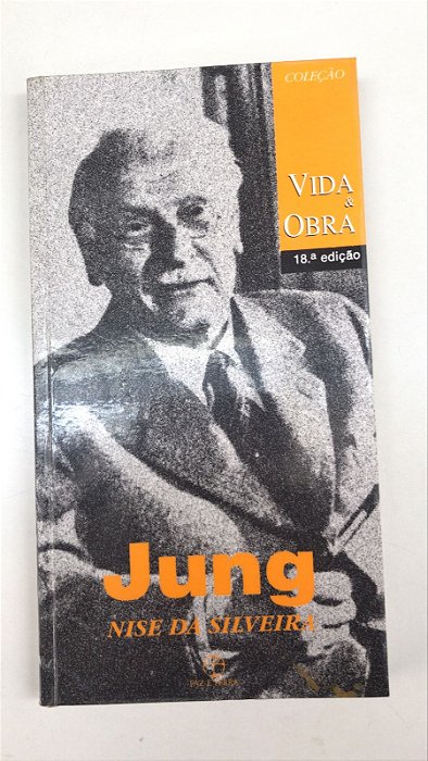Livro Jung- Vida e Obra Autor Silveira, Nise da (1997) [usado]