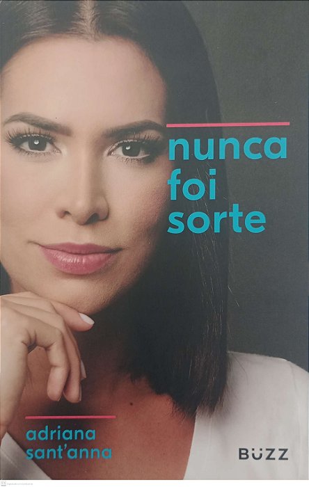 Livro Nunca Foi Sorte Autor Sant''anna, Adriana (2019) [seminovo]