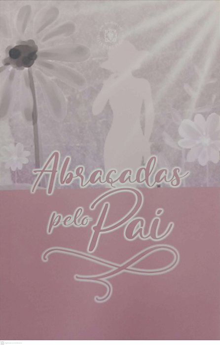 Livro Abraçadas pelo Pai Autor Vários Autores (2020) [seminovo]