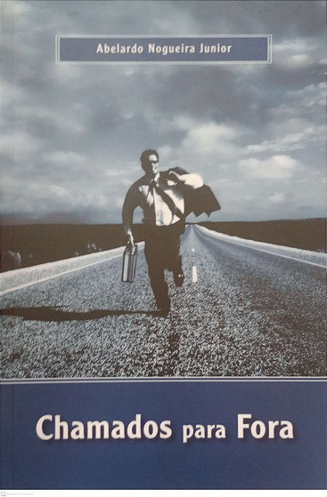 Livro Chamados para Fora Autor Junior, Abelardo (2007) [seminovo]