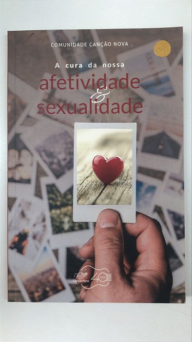 Livro a Cura da Nossa Afetividade e Sexualidade Autor Desconhecido (2017) [usado]