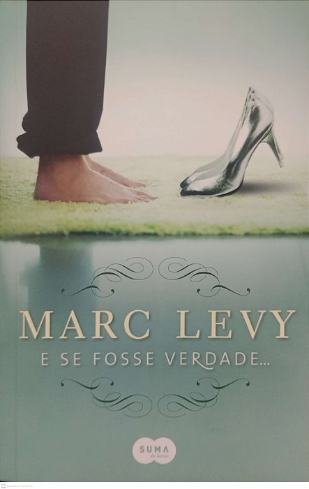 Livro e Se Fosse Verdade... Autor Levy, Marc (2013) [seminovo]