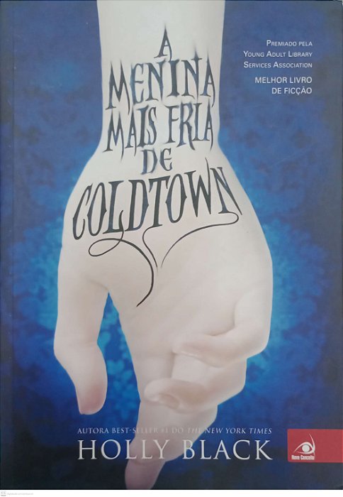 Livro a Menina Masi Fria de Coldtown Autor Black, Holly (2014) [usado]
