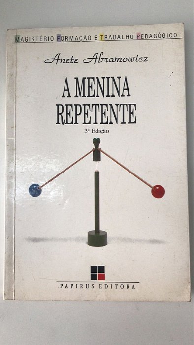 Livro a Menina Repetente Autor Abramowicz, Anete (1997) [usado]