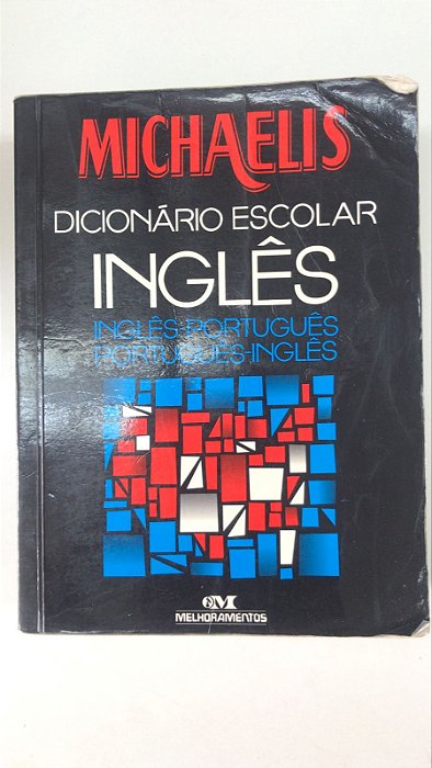 Livro Michaelis: Dicionário Escolar Inglês- Português Autor Michaelis (2001) [usado]