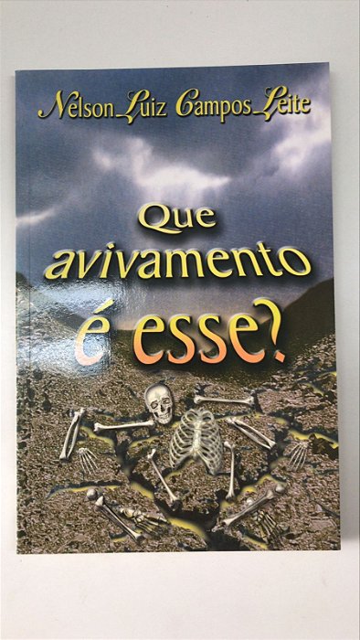 Livro que Avivamento é Esse? Autor Leite, Nelson Luiz (2004) [usado]