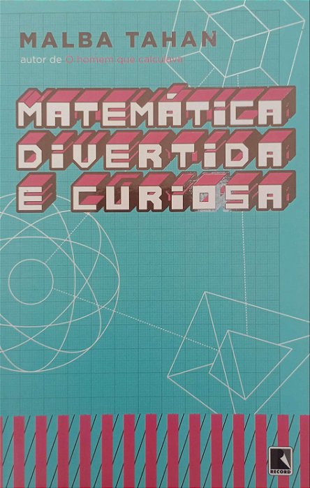 Livro Matemática Divertida e Curiosa Autor Tahan, Malba (2019) [seminovo]