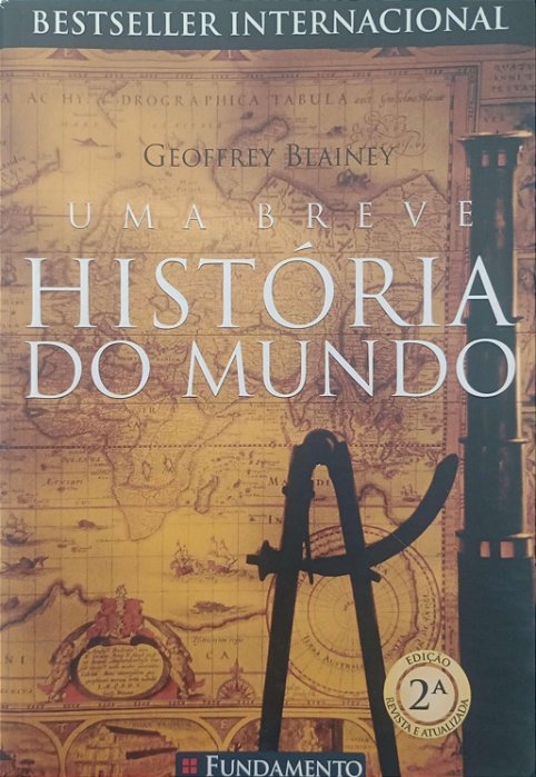 Livro Uma Breve História do Mundo Autor Blainey,k Geoffrey (2008) [seminovo]