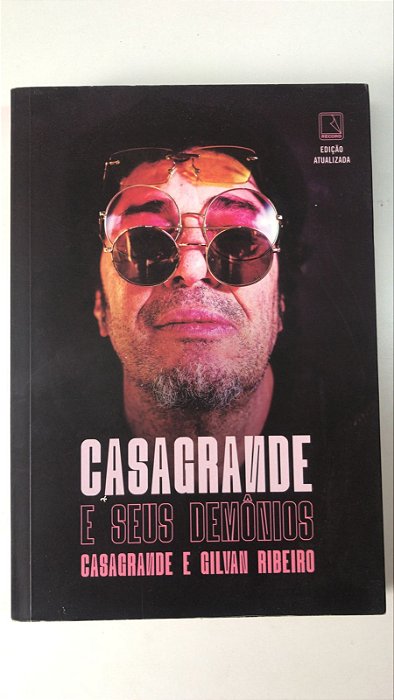Livro Casagrande e seus Demônios (edição Atualizada) Autor Casagrande e Gilvan Ribeiro (2024) [usado]