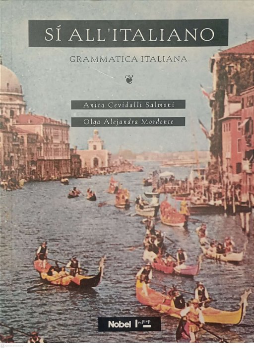 Livro Sí All''italiano - Grammatica Italiana Autor Salmoni, Anita Cevidalli (1994) [usado]