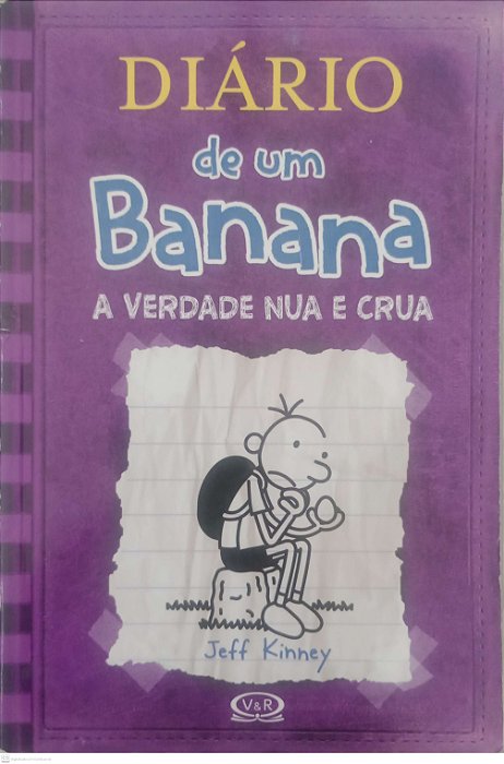 Livro a Verdade Nua e Crua - Diário de um Banana 5 Autor Kinney, Jeff (2013) [usado]