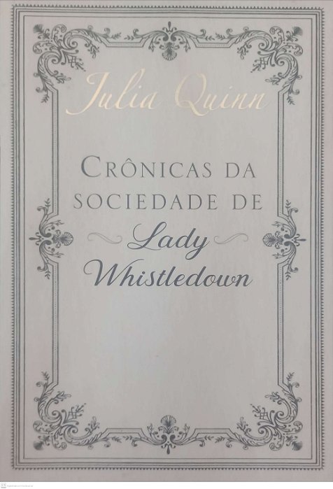 Livro Crônicas da Sociedade de Lady Whistledown Autor Quinn, Julia (2021) [seminovo]