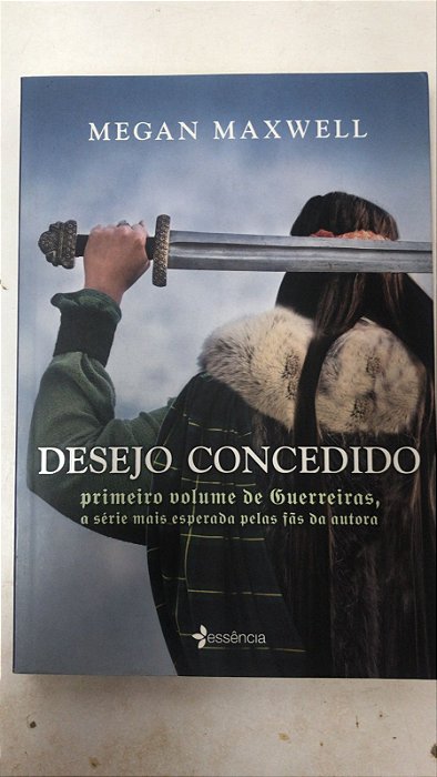 Livro Desejo Concedido - Vol1 da Série Guerreiros Autor Maxwell, Megan (2016) [usado]