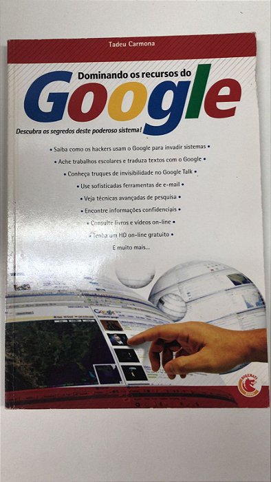 Livro Dominando os Recursos do Google Autor Carmona, Tadeu (2006) [usado]