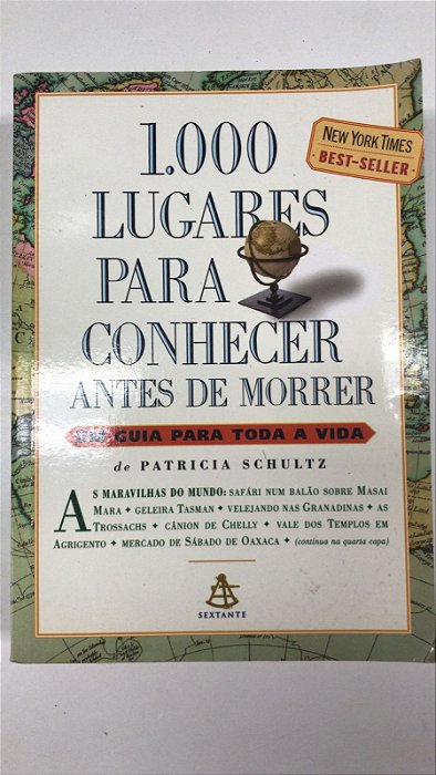 Livro 1000 Lugares para Conhecer Antes de Morrer Autor Schultz, Patricia (2006) [usado]