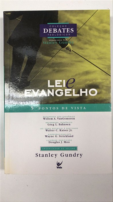 Livro Lei e Evangelho - 5 Pontos de Vista Autor Gundry, Stanley (2003) [usado]
