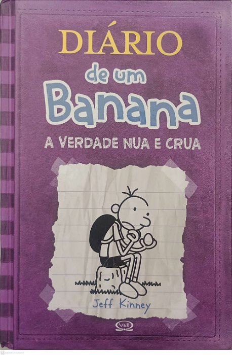 Livro a Verdade Nua e Crua - Diário de um Banana Autor Kinney, Jeff (2011) [usado]