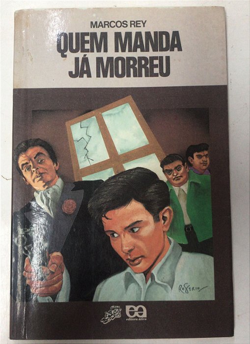 Livro Quem Manda Já Morreu (série Vaga-lume) Autor Rey, Marcos (1989) [usado]
