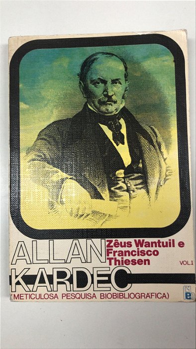 Livro Allan Kardec Vol.1 - Meticulosa Pesquisa Biobibliográfica Autor Wantuil, Zêus (1979) [usado]