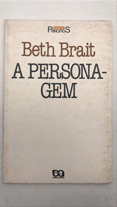 Livro a Personagem Autor Brait, Beth (1985) [usado]