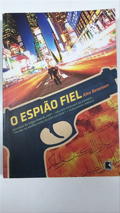 Livro o Espião Fiel Autor Berenson, Alex (2007) [usado]
