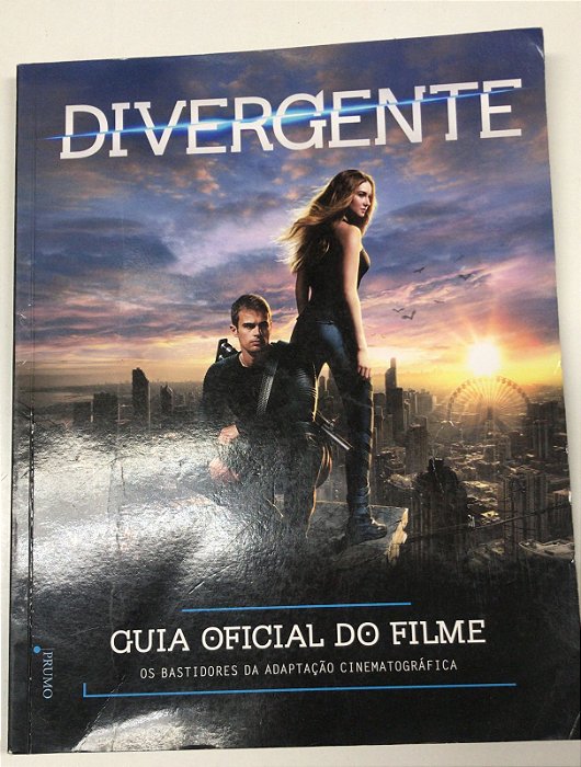 Livro Divergente- Guia Oficial do Filme - os Bastidores da Adaptação Cinematográfica Autor Egan, Kate (2014) [usado]