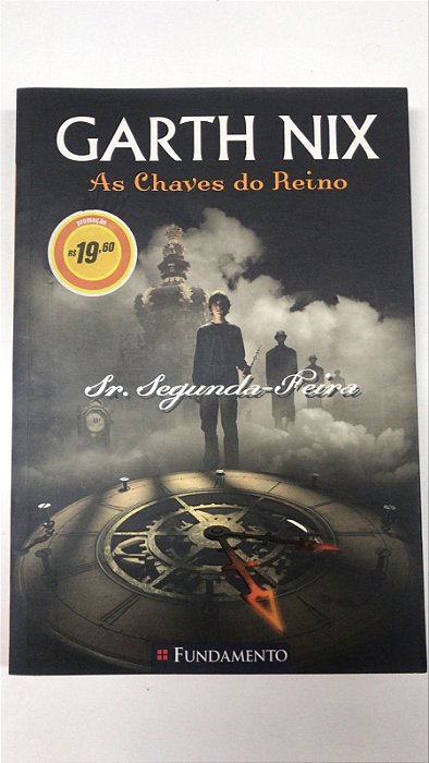 Livro as Chaves do Reino: Sr. Segunda-feira Autor Nix, Garth (2009) [usado]
