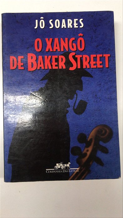 Livro o Xangô de Baker Street Autor Soares, Jô (1995) [usado]