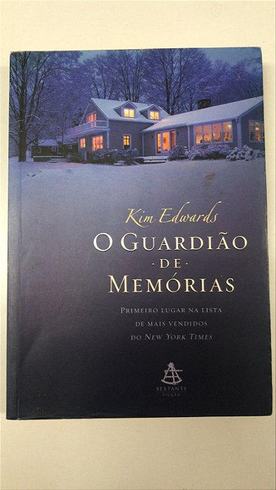 Livro o Guardião de Memórias Autor Edwards, Kim (2007) [usado]