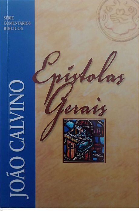 Livro Epístolas Gerais Autor Calvino, João (2020) [seminovo]