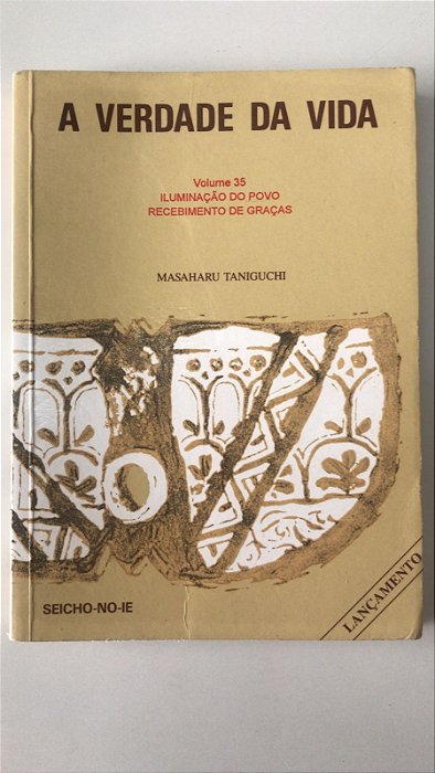 Livro a Verdade da Vida- Vol.35 Autor Taniguchi, Masaharu (1996) [usado]