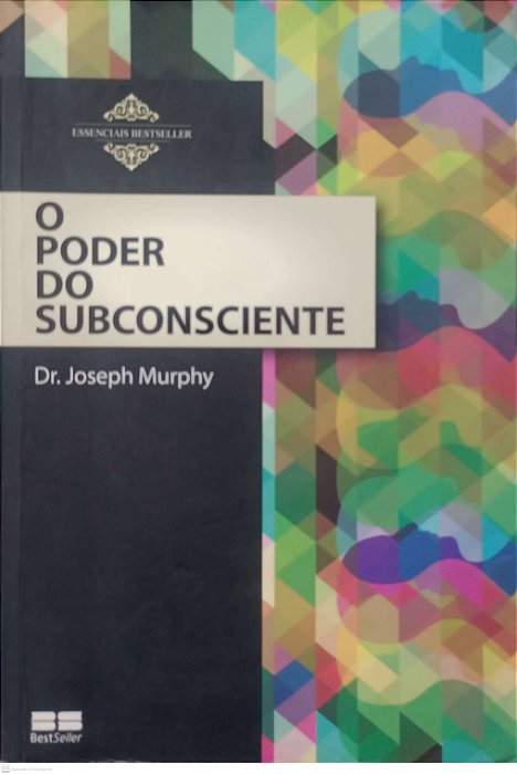 Livro o Poder do Subconsciente Autor Murphy, Dr. Joseph (2014) [usado]