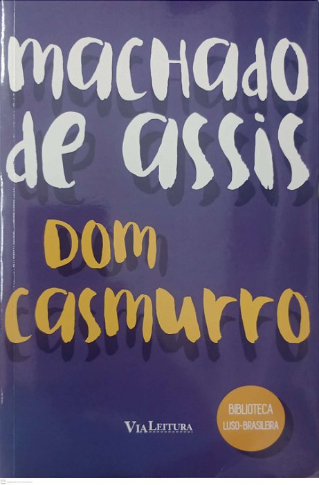 Livro Dom Casmurro Autor Assis, Machado de (2015) [seminovo]