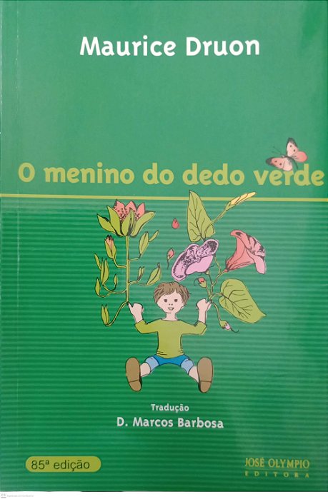 Livro o Menino do Dedo Verde Autor Druon, Maurice (2009) [seminovo]
