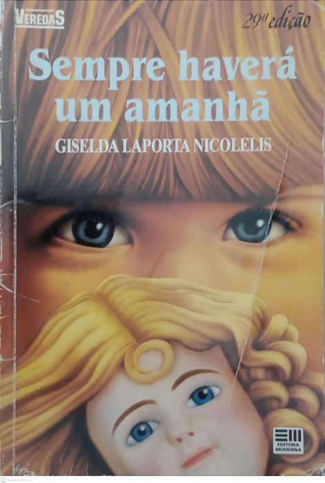 Livro Sempre Haverá um Amanhã Autor Nicolelis, Giselda Laporta (1997) [usado]