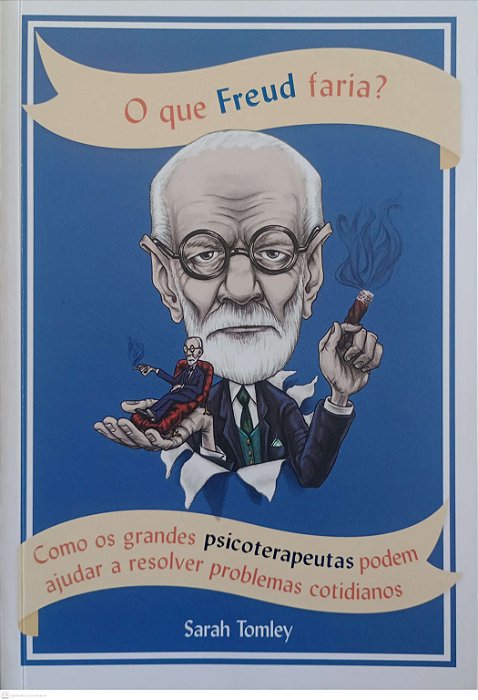 Livro o que Freud Faria ? Autor Tomley, Sarah (2020) [seminovo]