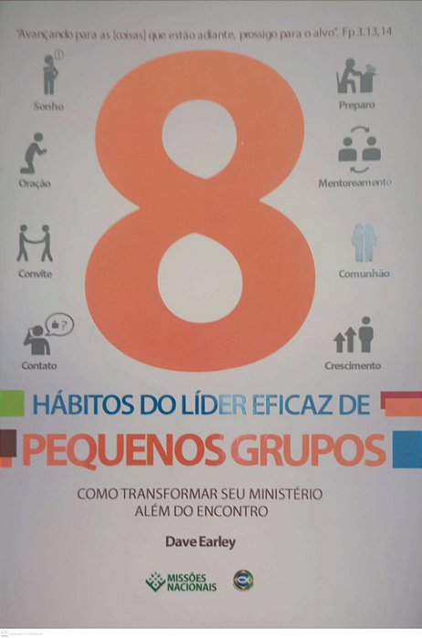 Livro 8 Hábitos do Líder Eficaz de Pequenos Grupos Autor Earley, Dave (2016) [seminovo]