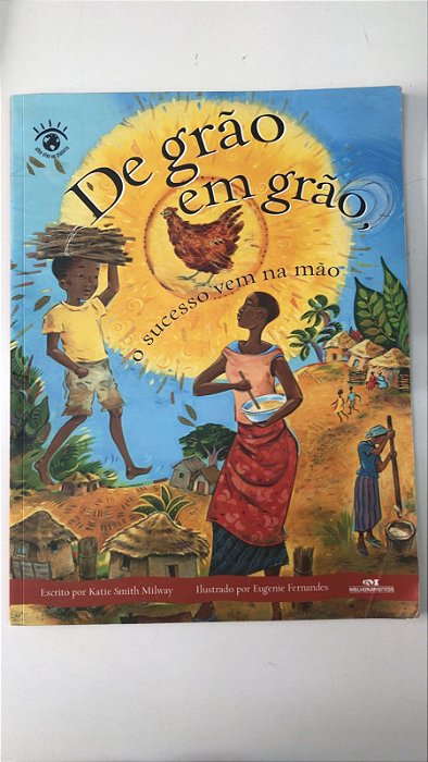 Livro de Grão em Grão, o Sucesso vem na Mão Autor Milway, Katie Smith (2008) [usado]