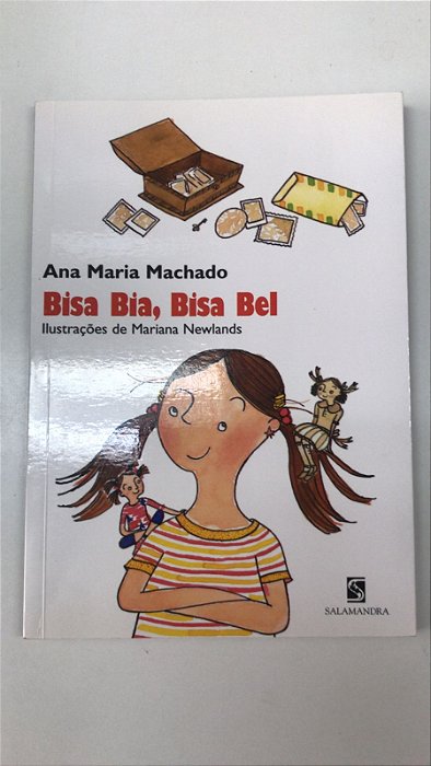 Livro Bisa Bia, Bisa Bel Autor Machado, Ana Maria (2007) [usado]