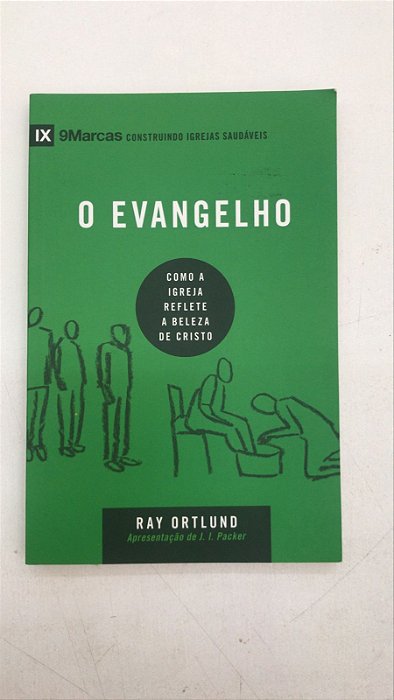 Livro o Evangelho- Como a Igreja Reflete a Beleza de Cristo Autor Ortlund, Ray (2016) [usado]