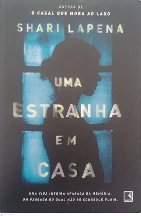 Livro Uma Estranha em Casa Autor Lapena, Shari (2018) [seminovo]