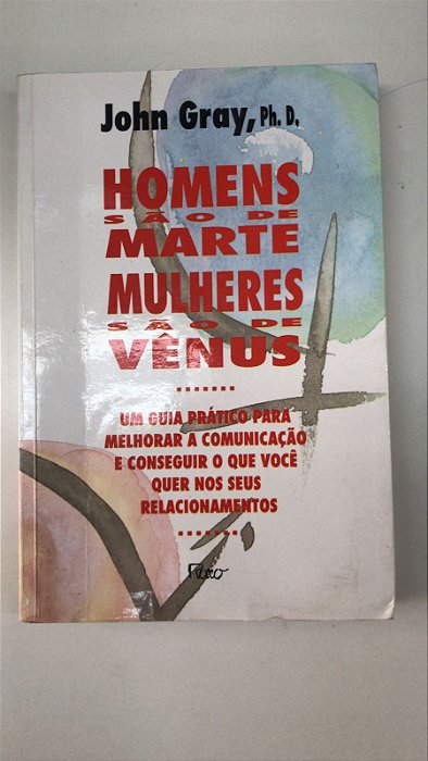 Livro Homens São de Marte Mulheres São de Vênus Autor Gray, John (1995) [usado]