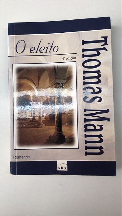 Livro o Eleito Autor Mann, Thomas (2000) [usado]